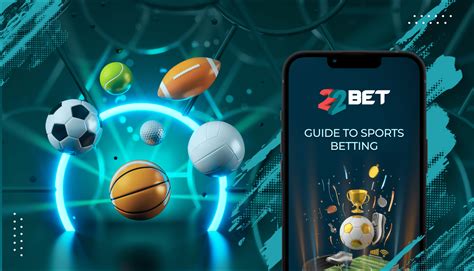 22bet tips|Sports Betting Guide with Tips, Strategies & Best Practices.